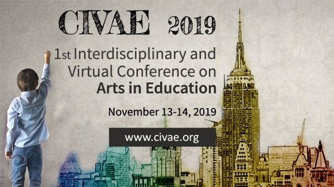 1st Interdisciplinary and Virtual Conference on Arts in Education