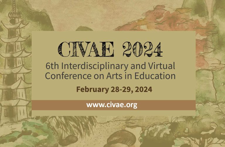 6th Interdisciplinary and Virtual Conference on Arts in Education